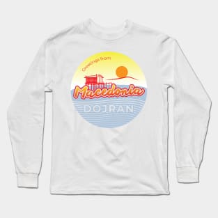 Greetings from Macedonia, Dojran Lake Long Sleeve T-Shirt